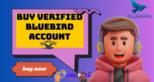 Buy Verified Bluebird Account 2 Buy Verified Bluebird Account